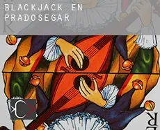 Blackjack en Pradosegar