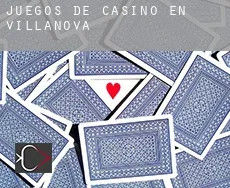Juegos de casino en Villanova