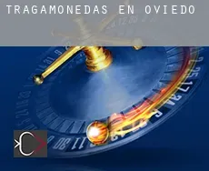 Tragamonedas en  Oviedo