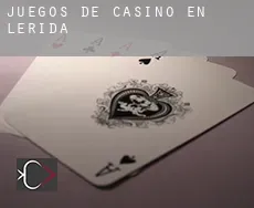 Juegos de casino en  Lérida