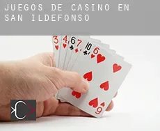 Juegos de casino en  San Ildefonso