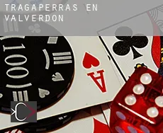 Tragaperras en Valverdón