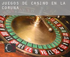 Juegos de casino en  La Coruña