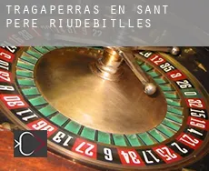 Tragaperras en  Sant Pere de Riudebitlles