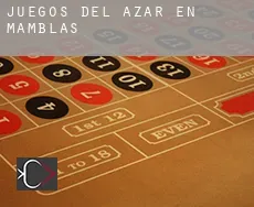 Juegos del azar en Mamblas