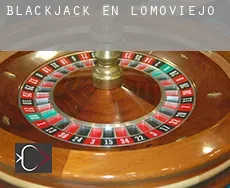 Blackjack en Lomoviejo